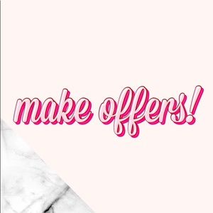 always accepting reasonable offers!